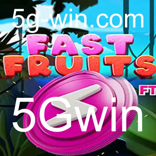 Conheça FastFruits: O Jogo que Está Revolucionando 2023 com a 5Gwin