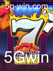 Descubra a Emoção do Novo Jogo HotTripleSevens com 5Gwin